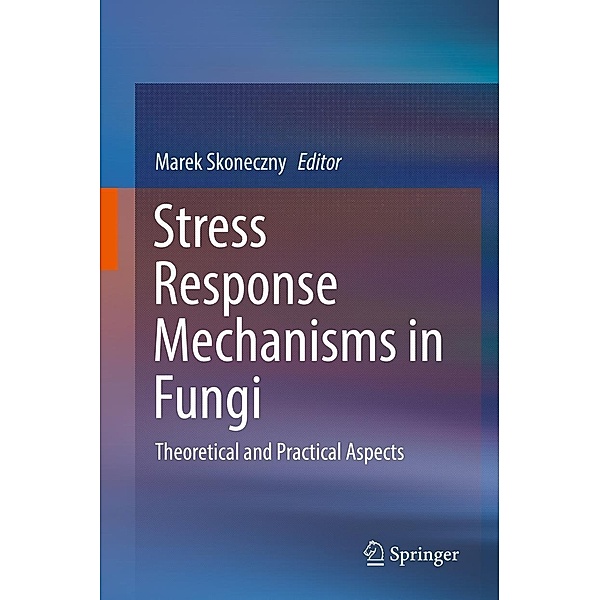 Stress Response Mechanisms in Fungi