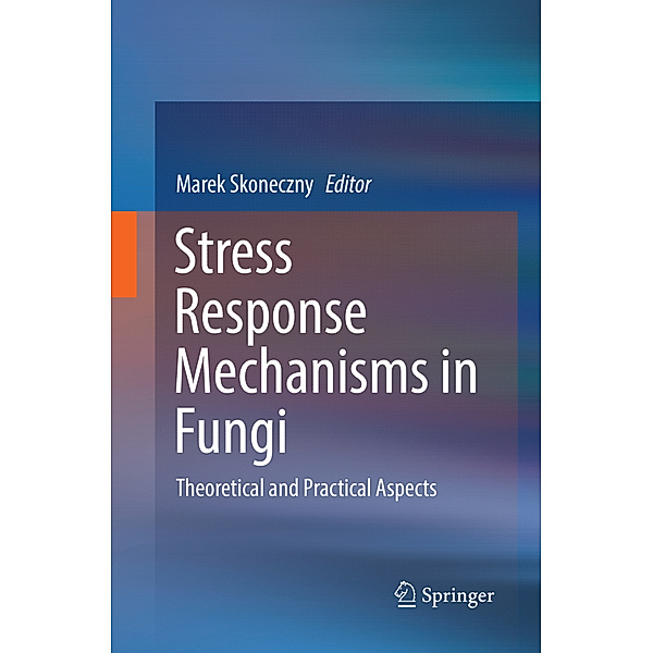 Stress Response Mechanisms in Fungi
