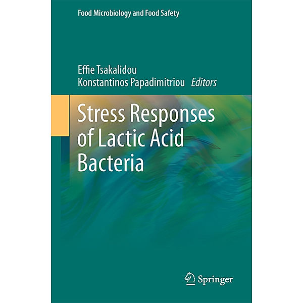 Stress Responses of Lactic Acid Bacteria