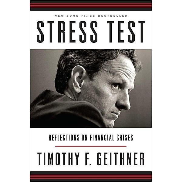 Stress Test, Timothy F. Geithner