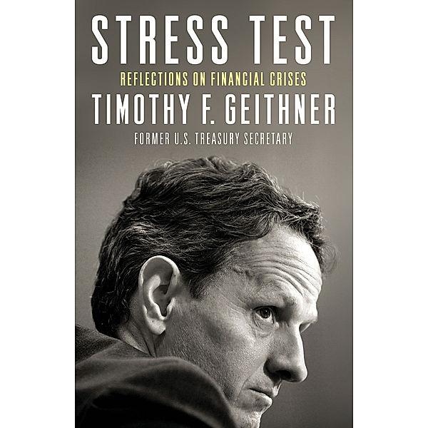 Stress Test, Timothy Geithner