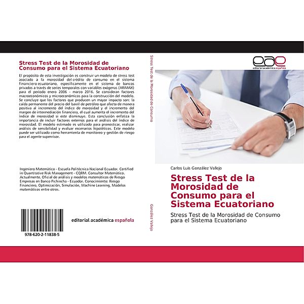 Stress Test de la Morosidad de Consumo para el Sistema Ecuatoriano, Carlos Luis González Vallejo