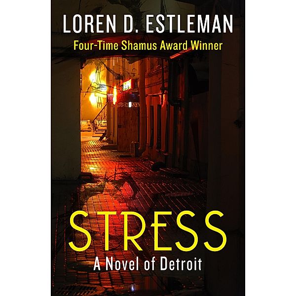 Stress / The Detroit Novels, Loren D. Estleman