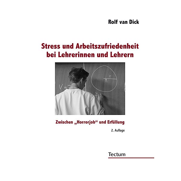 Stress und Arbeitszufriedenheit bei Lehrerinnen und Lehrern, Rolf van Dick