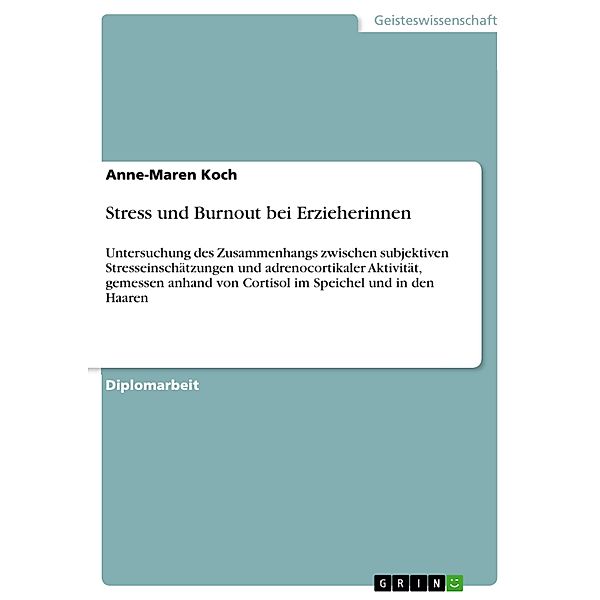 Stress und Burnout bei Erzieherinnen, Anne-Maren Koch