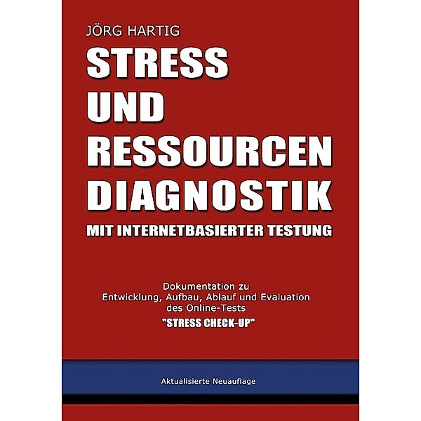 Stress- und Ressourcen-Diagnostik mit internetbasierter Testung, Jörg Hartig