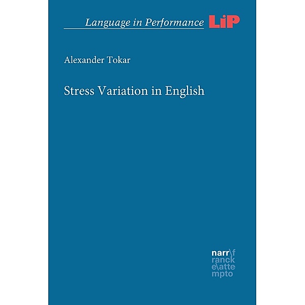 Stress Variation in English / Language in Performance (LIP) Bd.50, Alexander Tokar