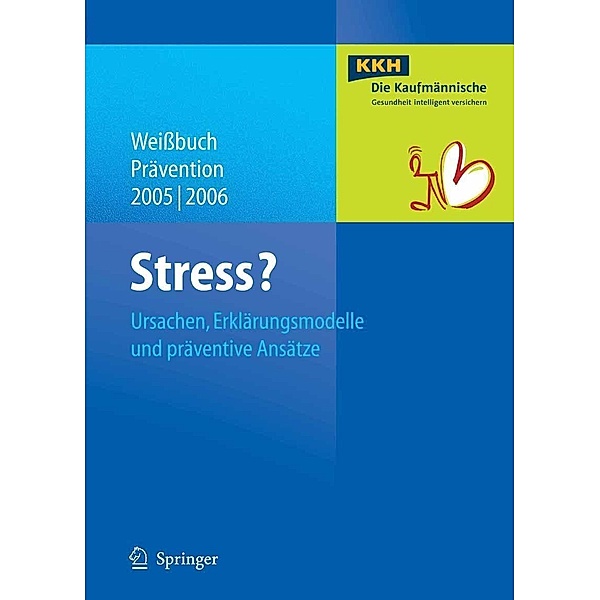 Stress? / Weißbuch Prävention Bd.2005/06