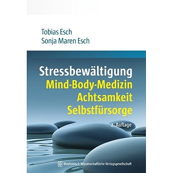 Stressbewältigung, Tobias Esch, Sonja M. Esch