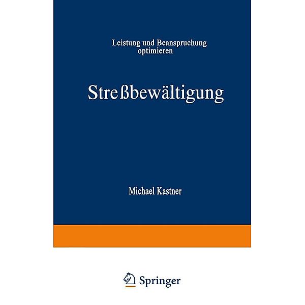 Streßbewältigung, Michael Kastner