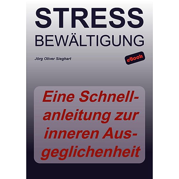 Stressbewältigung, Jörg Oliver Sieghart