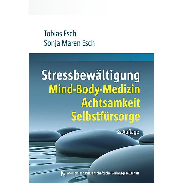 Stressbewältigung, Tobias Esch, Sonja M. Esch