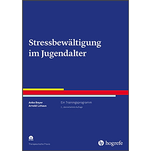 Stressbewältigung im Jugendalter, m. CD-ROM, Anke Beyer, Arnold Lohaus