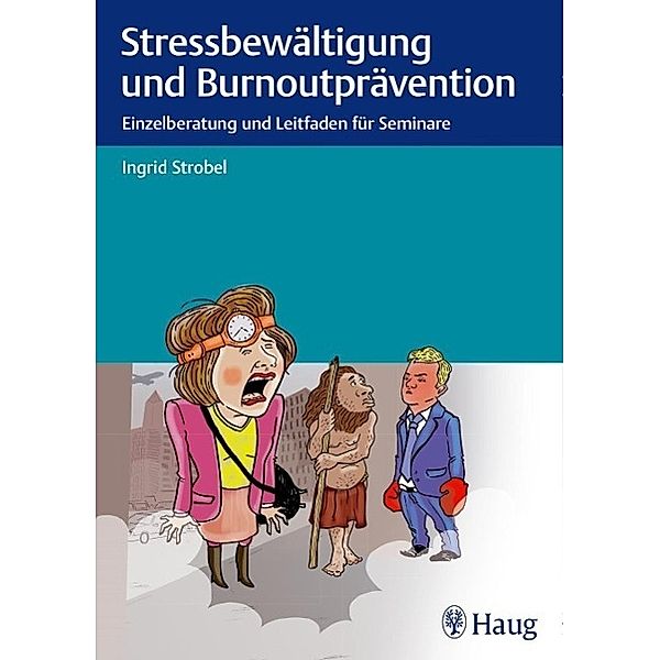 Stressbewältigung und Burnoutprävention, Ingrid Strobel