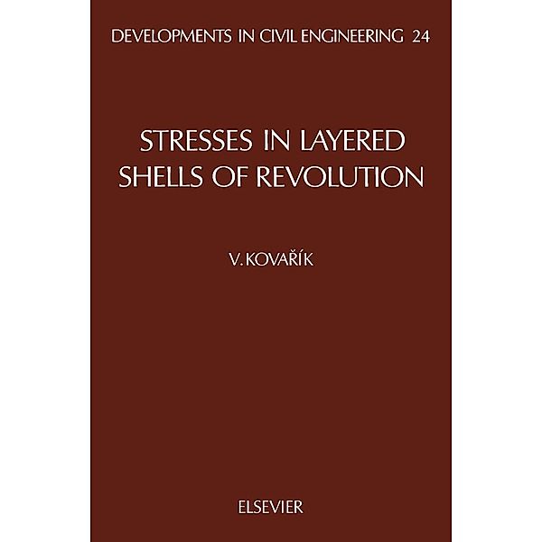 Stresses in Layered Shells of Revolution, V. Kovarik