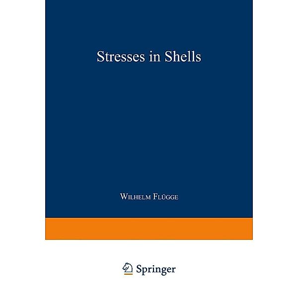 Stresses in Shells, Wilhelm Flügge