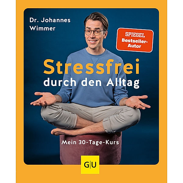 Stressfrei durch den Alltag, Johannes Wimmer