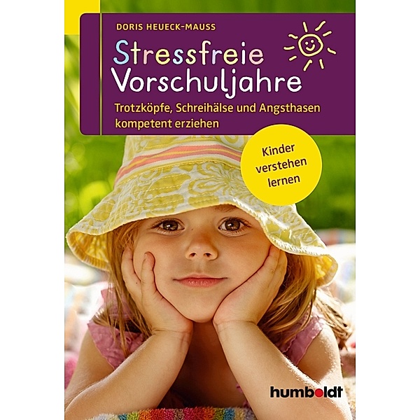 Stressfreie Vorschuljahre, Doris Heueck-Mauß