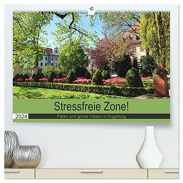 Stressfreie Zone! Parks und grüne Oasen in Augsburg (hochwertiger Premium Wandkalender 2024 DIN A2 quer), Kunstdruck in Hochglanz, Monika Lutzenberger