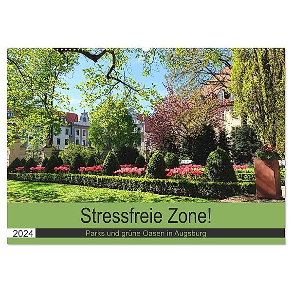Stressfreie Zone! Parks und grüne Oasen in Augsburg (Wandkalender 2024 DIN A2 quer), CALVENDO Monatskalender, Monika Lutzenberger