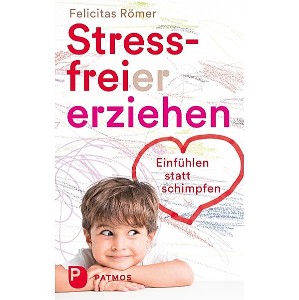 Stressfreier erziehen, Felicitas Römer