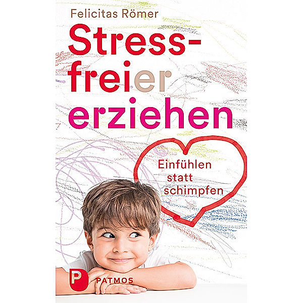 Stressfreier erziehen, Felicitas Römer