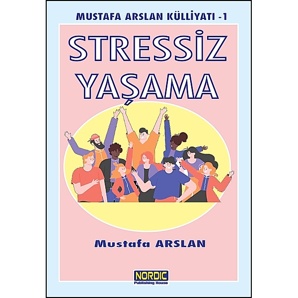 Stressiz Yasama, Mustafa Arslan