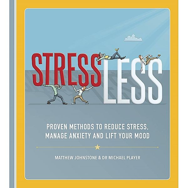 StressLess, Matthew Johnstone, Michael Player