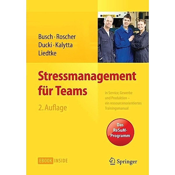 Stressmanagement für Teams, Christine Busch, Susanne Roscher, Antje Ducki, Tanja Kalytta, Gunnar Liedtke