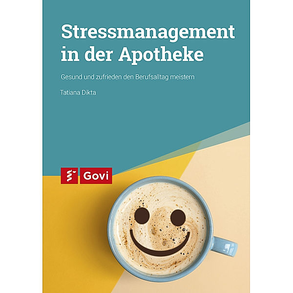 Stressmanagement in der Apotheke, Tatiana Dikta