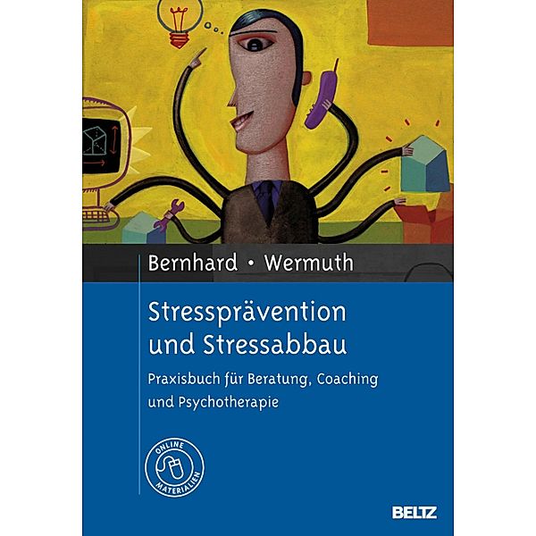 Stressprävention und Stressabbau, Hans Bernhard, Josef Wermuth