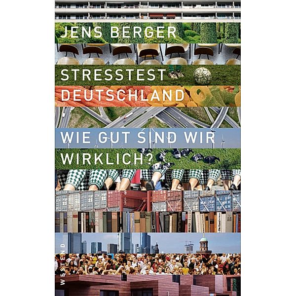 Stresstest Deutschland, Jens Berger