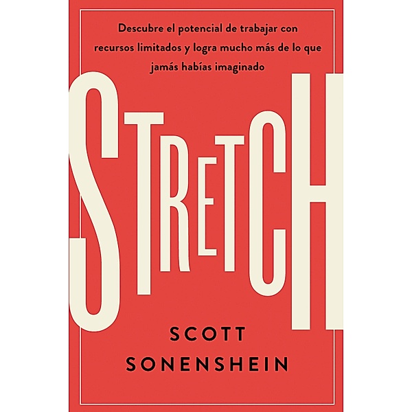 Stretch, Scott Sonenshein