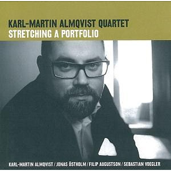 Stretching A Portfolio, Karl-Martin Almqvist Quartet