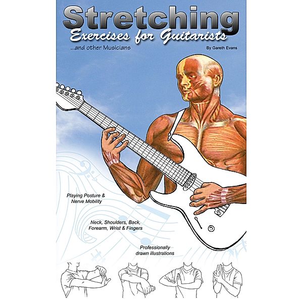 Stretching Exercises for Guitarists / Intuition Publications, Gareth Evans