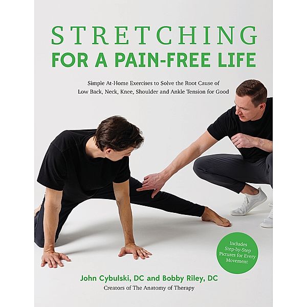 Stretching for a Pain-Free Life, Bobby Riley, John Cybulski