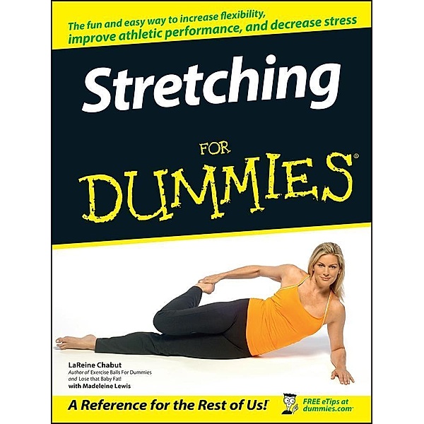Stretching For Dummies, LaReine Chabut, Madeleine Lewis