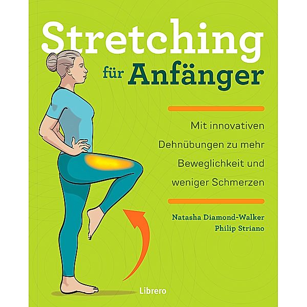 Stretching für Anfänger, Natasha Diamond-Walker, Philip Striano