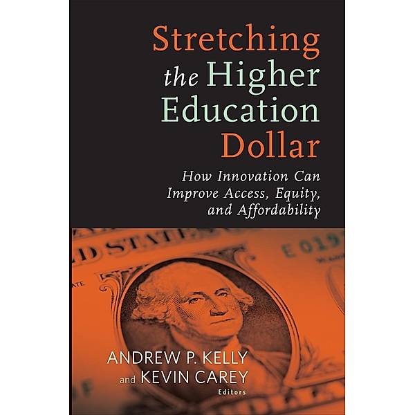 Stretching the Higher Education Dollar / Educational Innovations Series