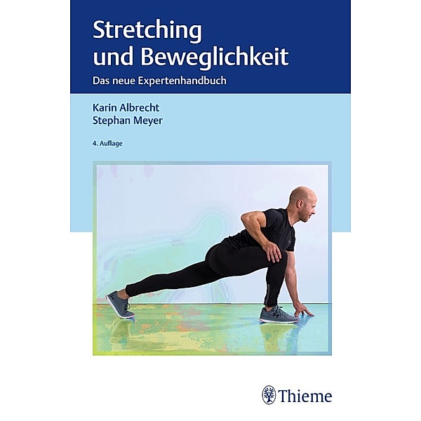 Stretching und Beweglichkeit, Karin Albrecht, Stephan Meyer
