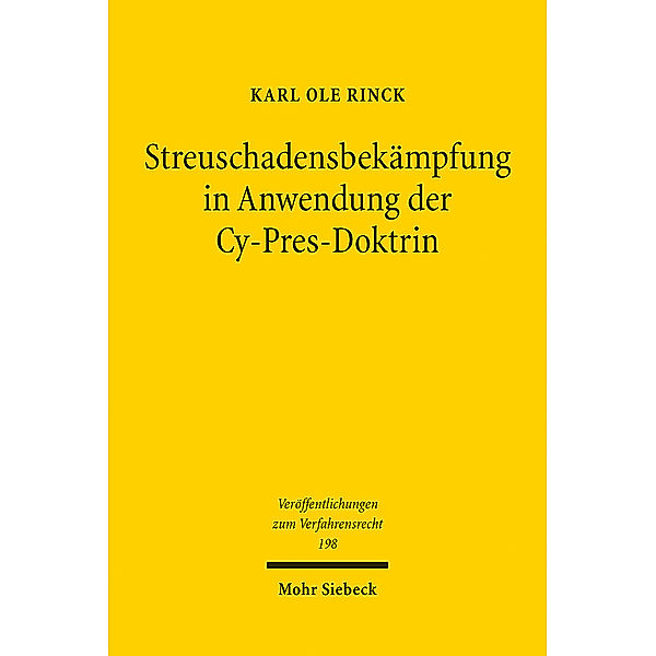 Streuschadensbekämpfung in Anwendung der Cy-Pres-Doktrin, Karl Ole Rinck