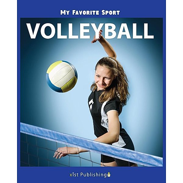 Streza, N: My Favorite Sport: Volleyball, Nancy Streza