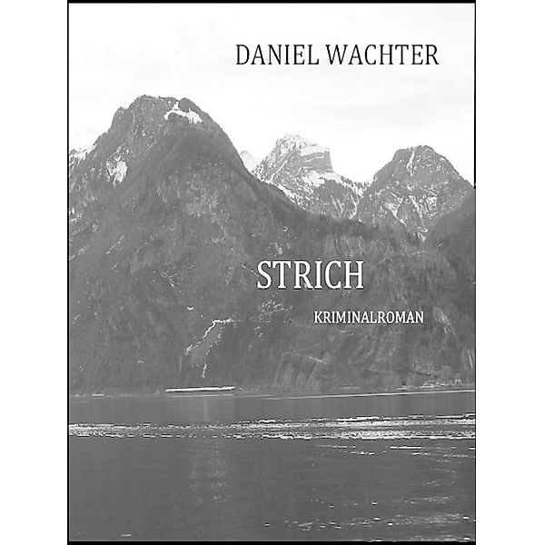 Strich, Daniel Wachter