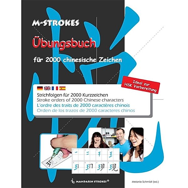 Strichfolgen für 2000 chinesische Kurzzeichen, Melanie Schmidt