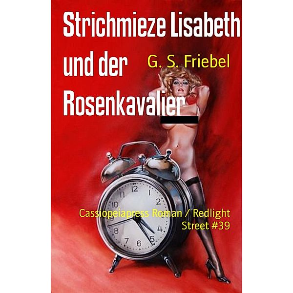 Strichmieze Lisabeth und der Rosenkavalier, G. S. Friebel