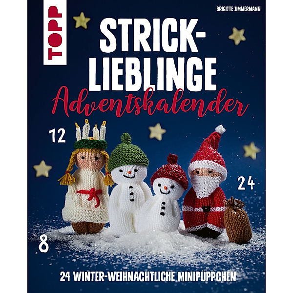 Strick-Lieblinge Adventskalender. Adventskalenderbuch, Brigitte Zimmermann