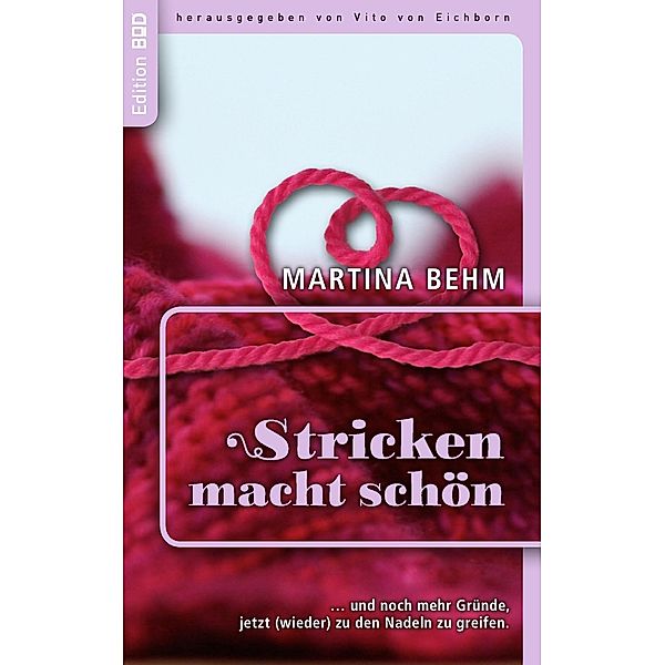 Stricken macht schön, Martina Behm