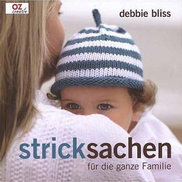 Stricksachen für die ganze Familie, Debbie Bliss