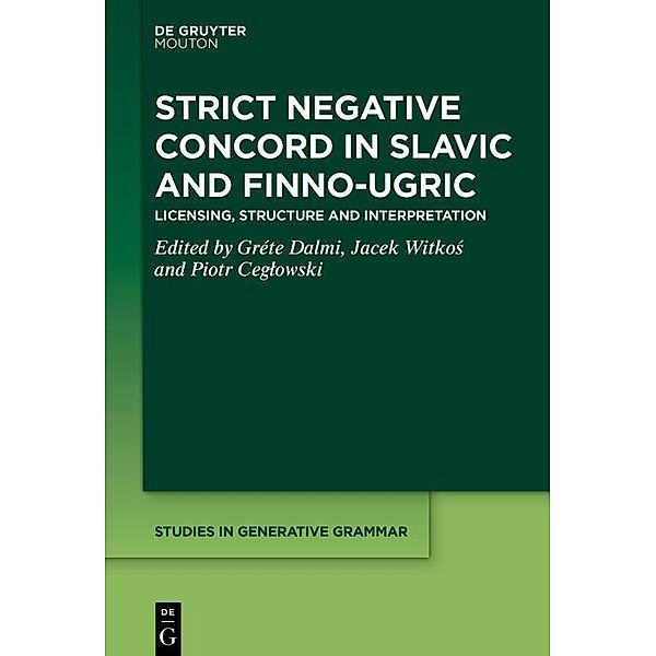 Strict Negative Concord in Slavic and Finno-Ugric / Studies in Generative Grammar [SGG] Bd.148