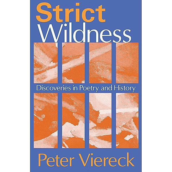 Strict Wildness, Peter Viereck